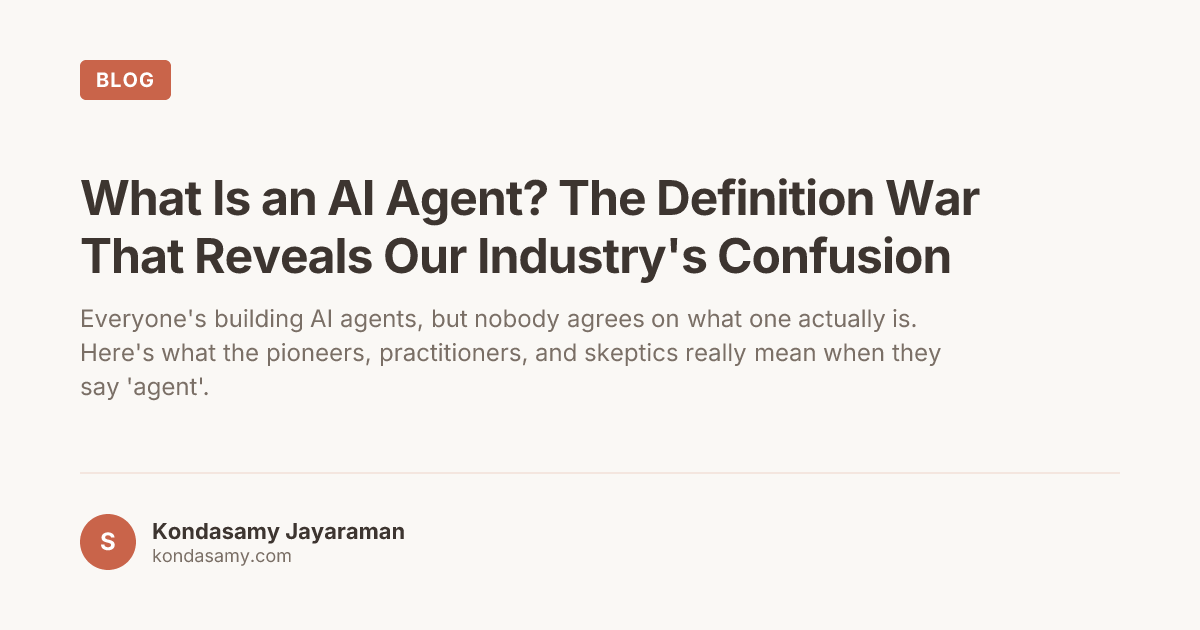 What Is an AI Agent? The Definition War That Reveals Our Industry's Confusion
