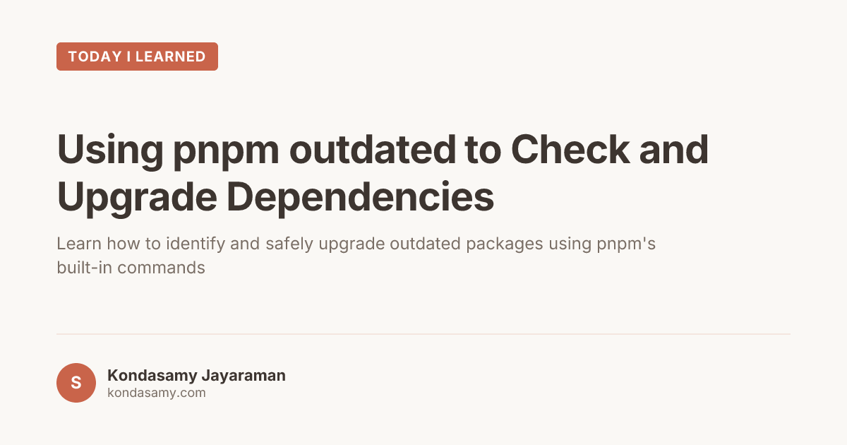 Using pnpm outdated to Check and Upgrade Dependencies